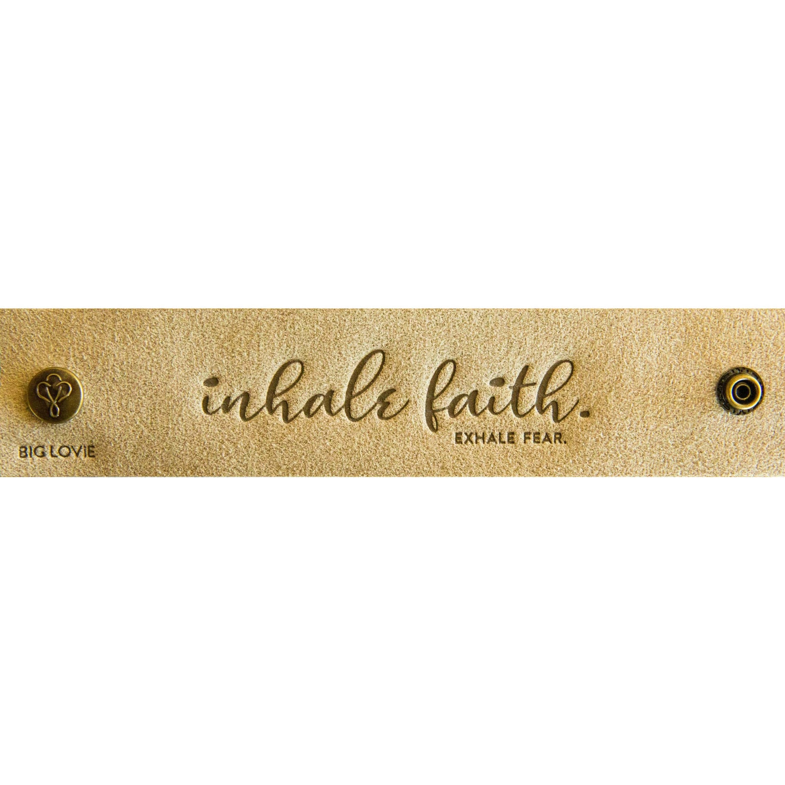 "Inhale faith. Exhale Fear." LoveSnap, white background